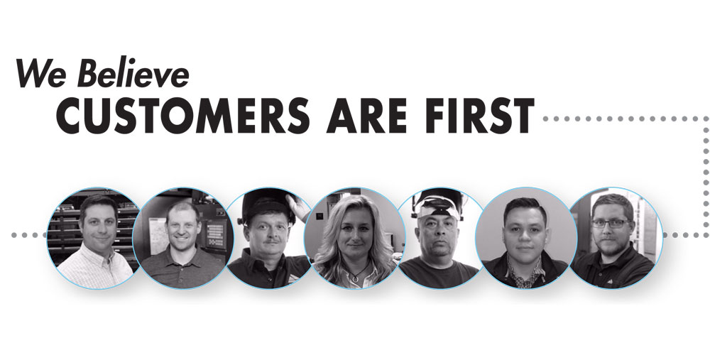 We Believe Customers are First